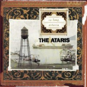 画像: ATARIS /SO LONG, ASTORIA [CD]