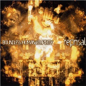 画像: REPRISAL /BOUNDLESS HUMAN STUPIDITY [CD]