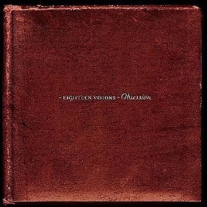 画像: EIGHTEEN VISIONS /OBSESSION [CD]