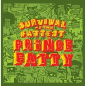 画像: PRINCE FATTY /SURVIVAL OF THE FATTEST [CD]