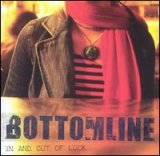 画像: BOTTOM LINE /IN AND OUT OF LUCK [CD]