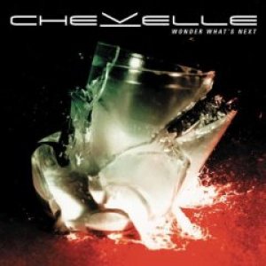 画像: CHEVELLE /WONDER WHAT' NEXT [CD]