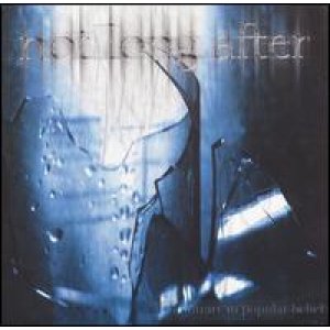 画像: NOT LONG AFTER /CONTRARY TO POPULAR [CD]