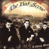 画像: BAD SCENE /A CLASSY MESS [CD]