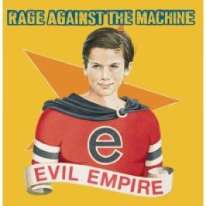 画像: RAGE AGAINST THE MACHINE /EVIL EMPIRE [CD]