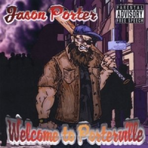 画像: JASON PORTER /WELCOME TO PORTERVILLE [CDR]