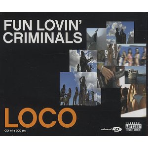 画像: FUN LOVIN' CRIMINALS /LOCO [CDS]