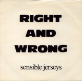 画像: SENSIBLE JERSEYS / RIGHT AND WRONG [7"] 
