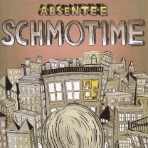 画像: ABSENTEE /SCHIMO TIME [LP]