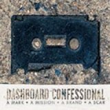 画像: DASHBOARD CONFESSIONAL /A MARK A MISSION A BRAND A SCAR [CD]