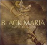 画像: BLACK MARIA /LEAD US TO REASON [CD]