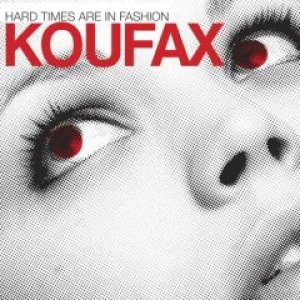 画像: KOUFAX /HARD TIME ARE IN FASHION [CD]