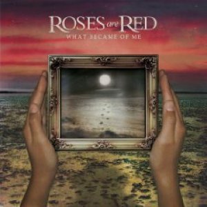 画像: ROSES ARE RED /WHAT BECAME OF ME [CD]