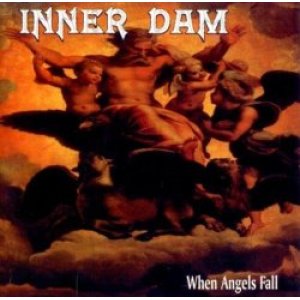 画像: INNER DAM /WHEN ANGELS FALL [CD]