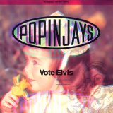 画像: POPINJAYS /VOTE ELVIS [12"]