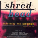 画像: SHREDHEAD /SQUEEZING THE SPONGE  [CDS]
