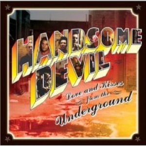 画像: HANDSOME DEVIL /LOVE AND KISSES FROM THE UNDERGROUND [CD]