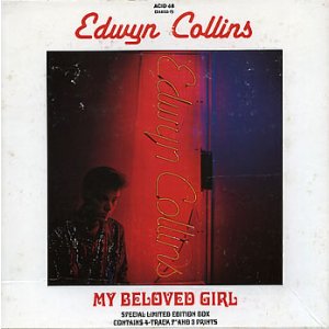 画像: EDWYN COLLINS /MY BELOVED GIRL  [7" BOX]