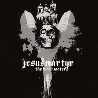 画像1: JESUS MARTYR /THE BLACK WATER [CD]