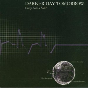 画像1: DARKER DAY TOMORROW /CRAZY LIKE A KILLER [CD]