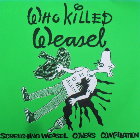 画像1: V.A. /WHO KILLED WEASEL - SCREECHING WEASEL COVERS COMPILARION [7"]
