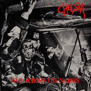 画像1: CHELSEA /WAR ACROSS THE NATION [7”]