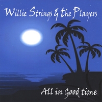 画像1: WILLIE STRINGS & THE PLAYERS /ALL IN GOOD TIME [CD]