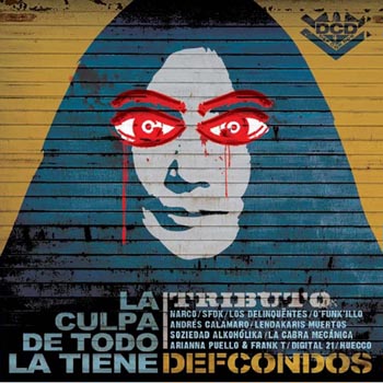 画像1: V.A. /LA CULPA DE TODO LA TIENE DEF CON DOS TRIBUTO [CD]