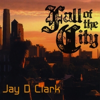 画像1: JAY D CLARK /FALL OF THE CITY [CD]