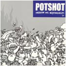 画像1: POTSHOT /FREEDOM AND RESPONSIBILITY [7"]