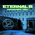 画像1: ETERNAL B /CATASTROPHE 1999 [LP]