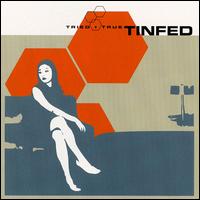 画像1: TINFED /TRIED TRUE [CD]