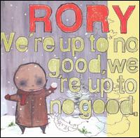 画像1: RORY /WE'RE UP TO NO GOOD [CD]