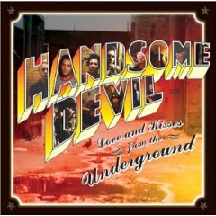 画像1: HANDSOME DEVIL /LOVE AND KISSES FROM THE UNDERGROUND [CD]