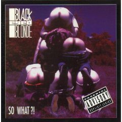 画像1: BLACKEYED BLONDE /SO WHAT ?!  [CD]