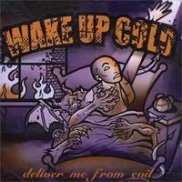 画像1: WAKE UP COLD /DELIVER ME FROM EVIL [CD]